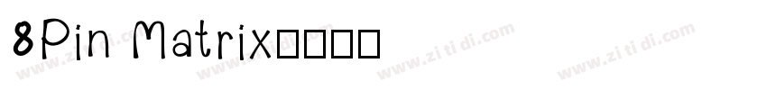 8Pin Matrix字体转换